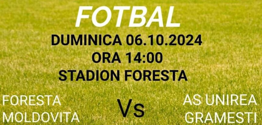 FORESTA Moldovița vs Unirea Grămești – Un Meci de Fotbal Plin de Suspans și Emoție